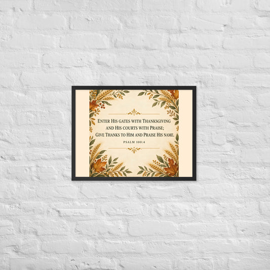 Black-framed Psalm 100:4 poster with "Enter His Gates" quote on enhanced matte paper, 18x24 inches, by Tristan's Outlet.