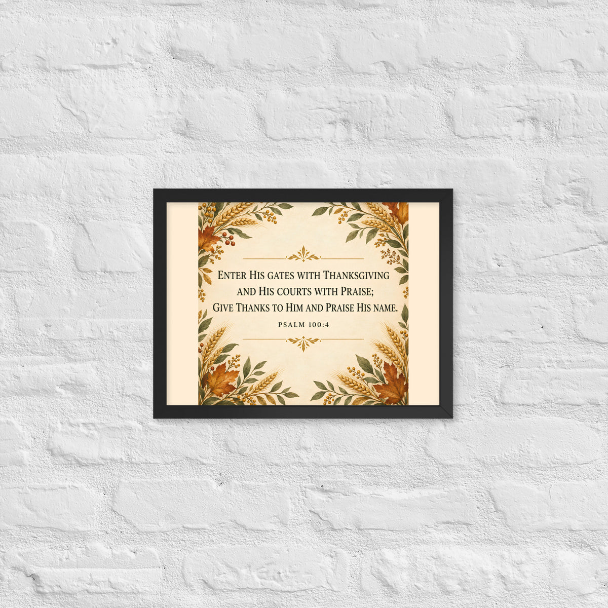 Black-framed Psalm 100:4 poster on matte paper featuring "Enter His Gates" verse, 12x16 size, by Tristan's Outlet.