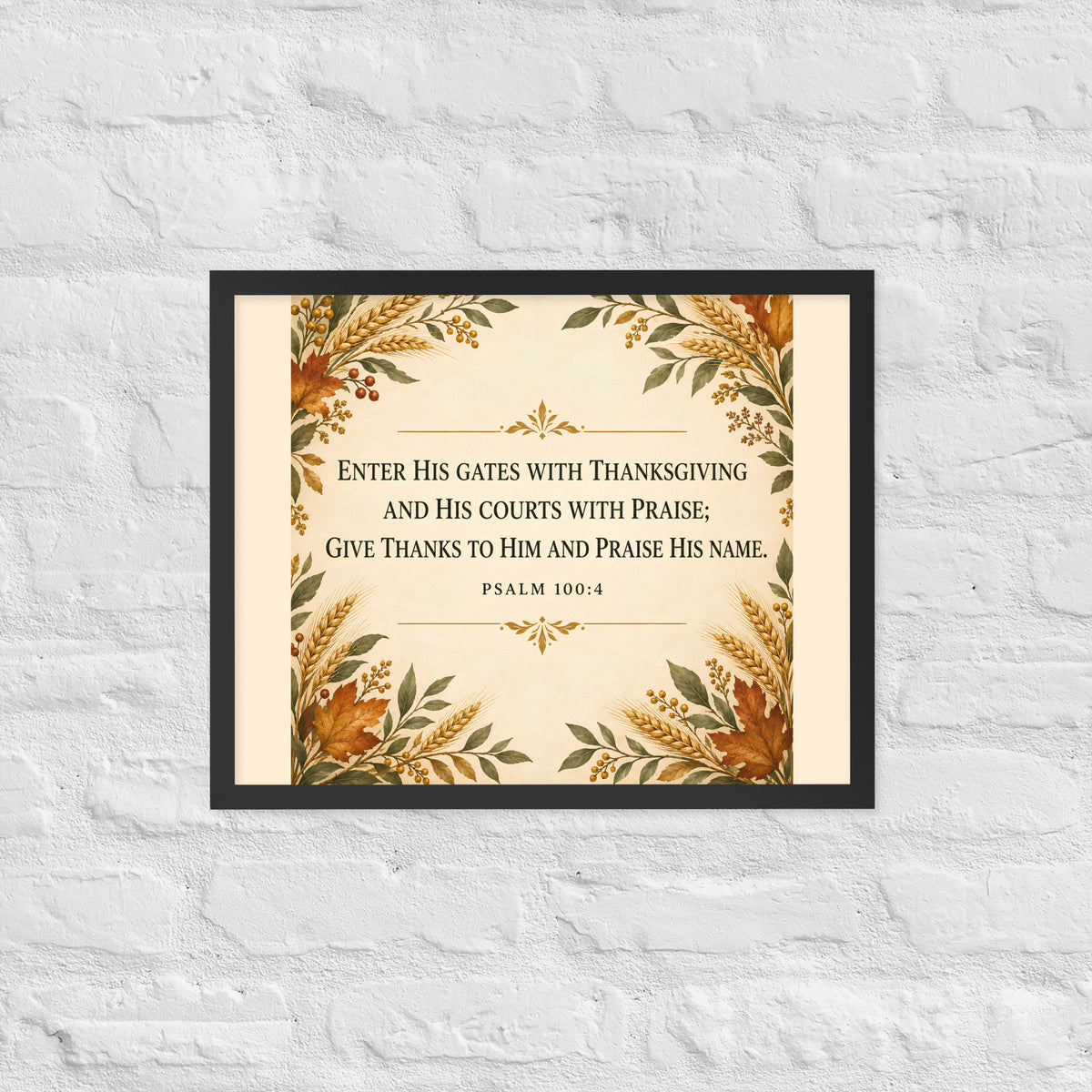 Black-framed Psalm 100:4 poster on enhanced matte paper with biblical quote, size 16x20, displayed front view.