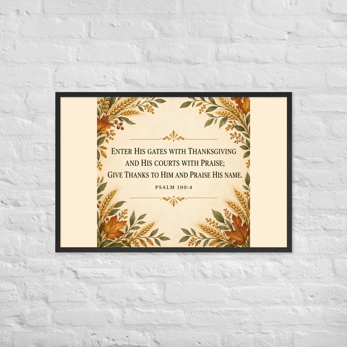 Black-framed Psalm 100:4 poster on enhanced matte paper, featuring "Enter His Gates" scripture in elegant design.