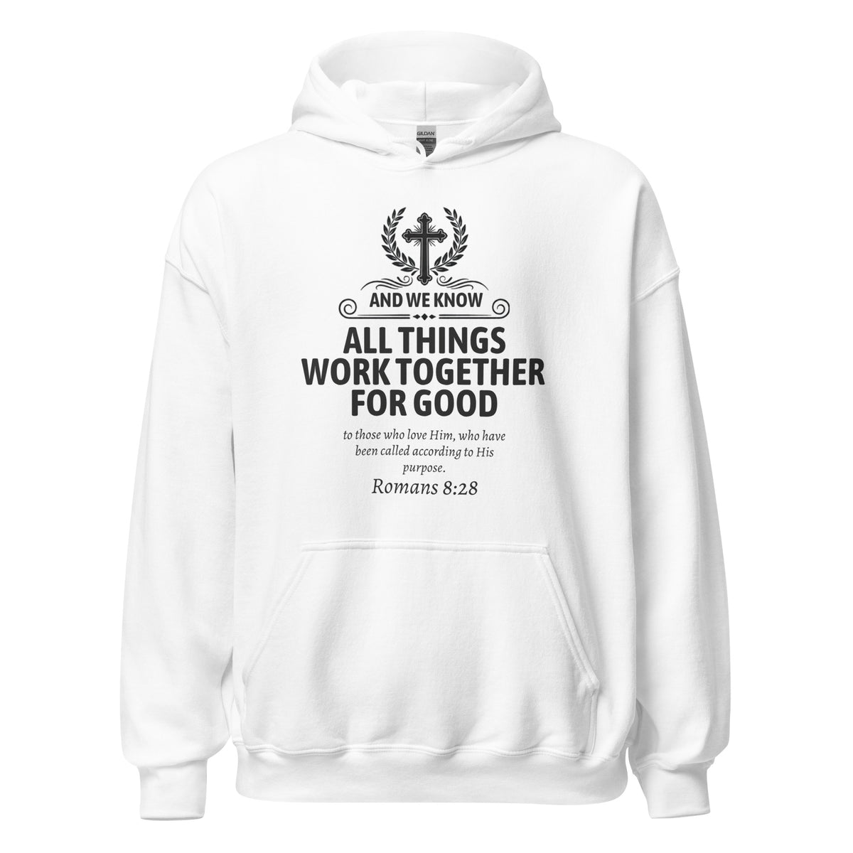 White Romans 8:28 unisex hoodie by Tristan's Outlet featuring the "And We Know" verse printed on the front.