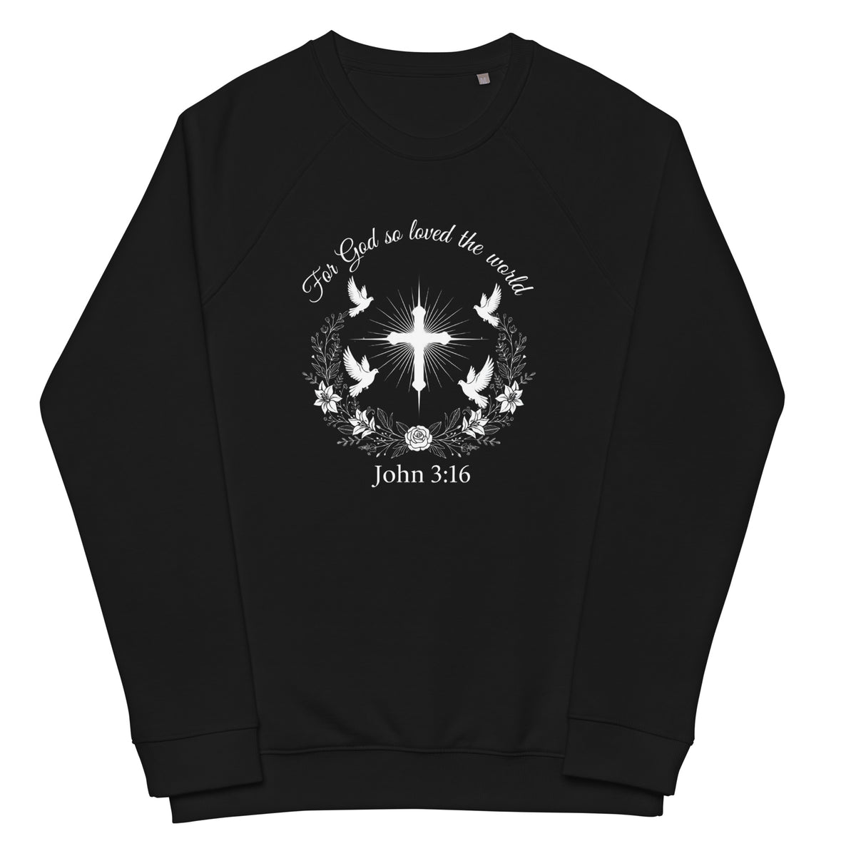 Unisex black organic raglan sweatshirt featuring John 3:16 Bible verse print front, made by Tristan's Outlet.