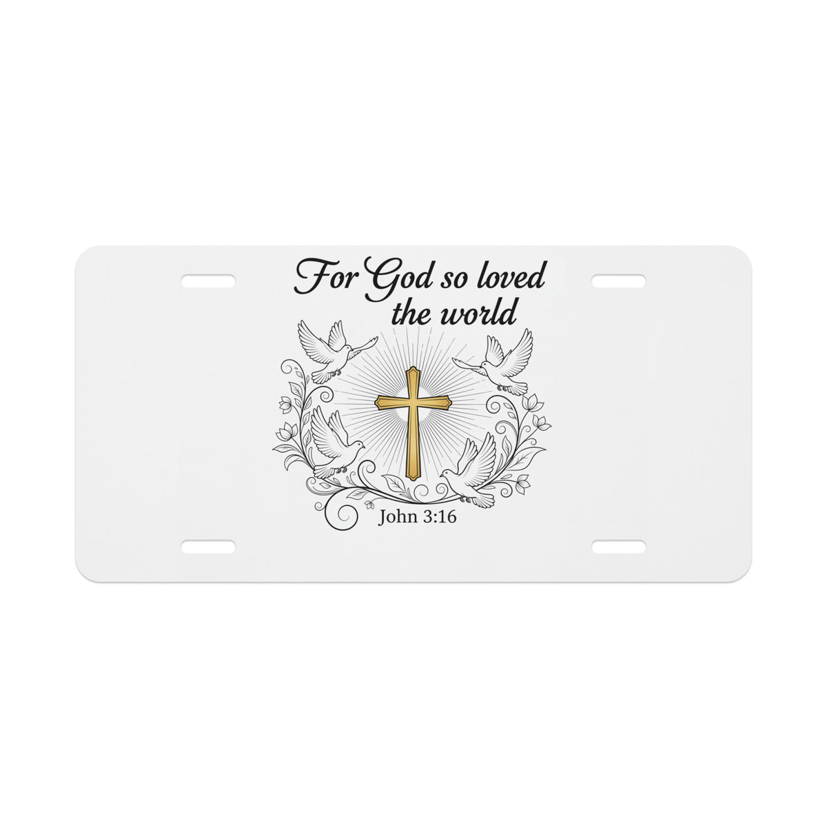 White glossy John 3:16 front license plate designed for vehicles, featuring religious scripture in bold black lettering.