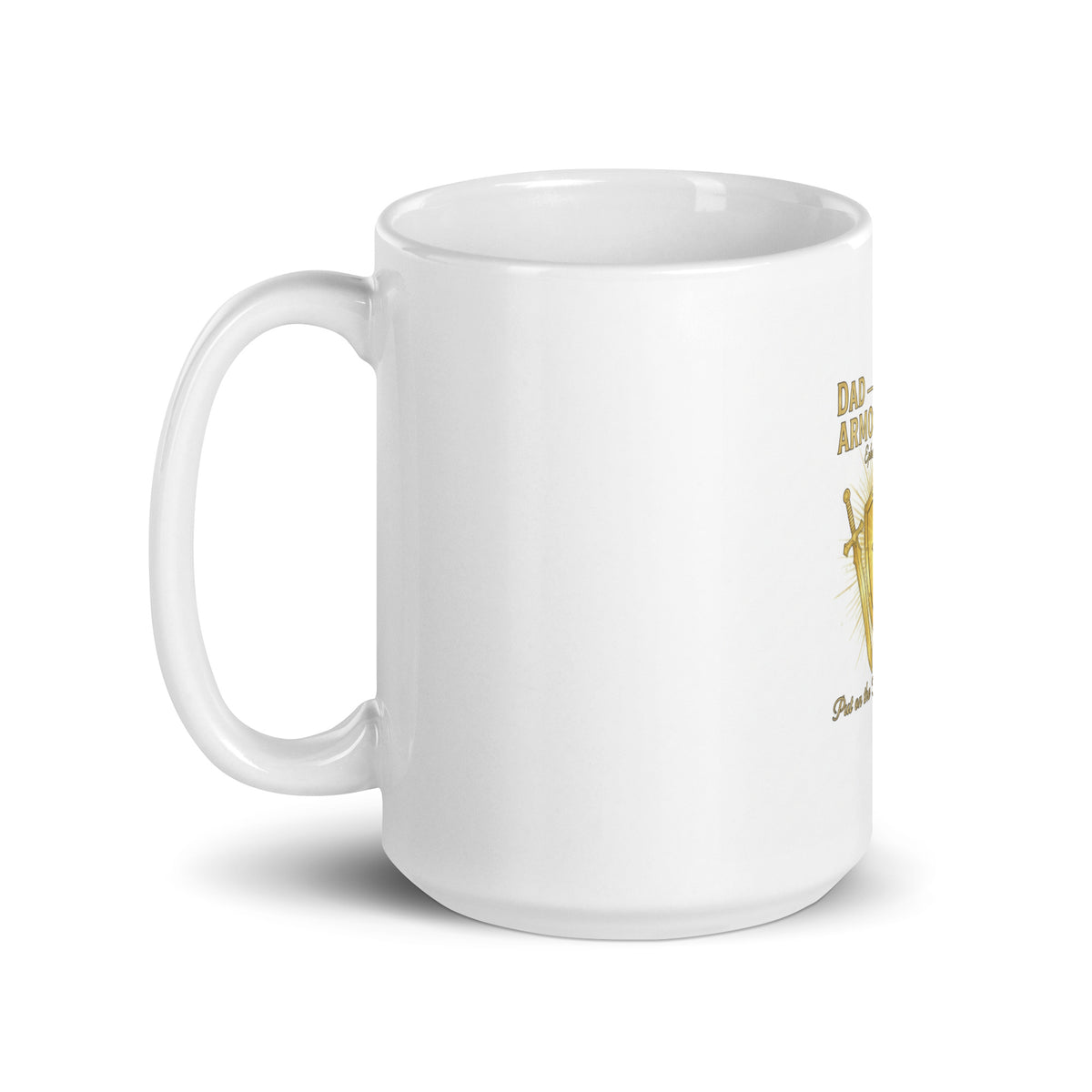 White 15 oz ceramic mug featuring "Dad – The Family's Armor Bearer" design, with a handle on the left side.
